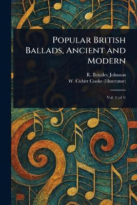Popular British Ballads, Ancient and Modern(English, Paperback, Johnson R Brimley (Reginald Brimley))