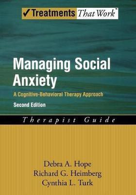Managing Social Anxiety, Therapist Guide(English, Paperback, Hope Debra A.)
