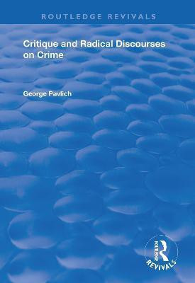 Critique and Radical Discourses on Crime(English, Paperback, Pavlich George)