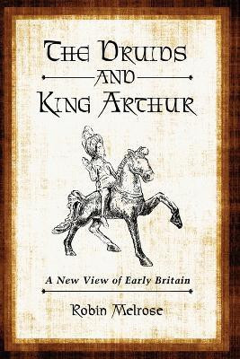 The Druids and King Arthur(English, Paperback, Melrose Robin)