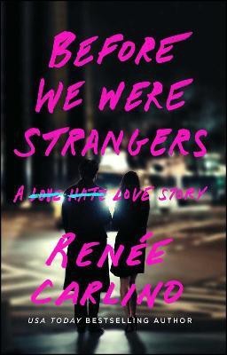 Before We Were Strangers(English, Paperback, Carlino Renee)