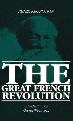 Great French Revolution, 1789-93(English, Hardcover, Kropotkin Peter)