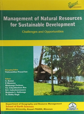 Management of Natuarl Resources for Sustainable Development(Paperback, Editors : G.Kumar, P.Rinawma, Rintluanga Pachau, CH.Udaybhaskra Rao et all)