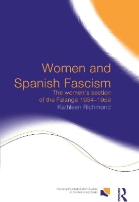 Women and Spanish Fascism(English, Paperback, Richmond Kathleen J.L.)