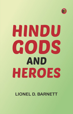 Hindu Gods And Heroes(Paperback, Lionel D. Barnett)