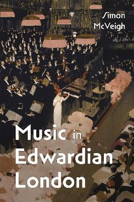 Music in Edwardian London(English, Hardcover, McVeigh Simon)