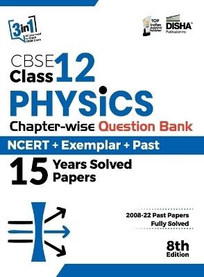 CBSE Class 12 Physics Chapter-wise Question Bank - NCERT ] Exemplar + PAST 15 Years Solved Papers 8th Edition(English, Paperback, Disha Experts)