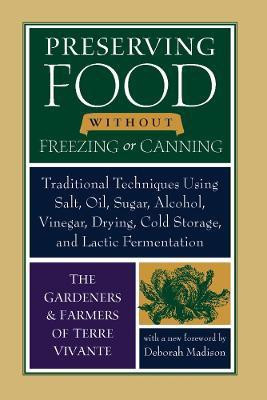 Preserving Food without Freezing or Canning(English, Paperback, The Gardeners, Farmers of Centre Terre Vivante)