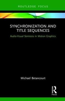 Synchronization and Title Sequences(English, Hardcover, Betancourt Michael)