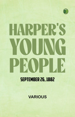 Harper's Young People, September 26, 1882(Paperback, Various)
