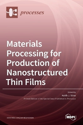 Materials Processing for Production of Nanostructured Thin Films(English, Hardcover, unknown)