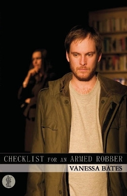 Checklist for an Armed Robber(English, Paperback, Bates Vanessa)