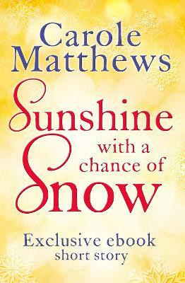 Sunshine, with a Chance of Snow(English, Electronic book text, Matthews Carole)