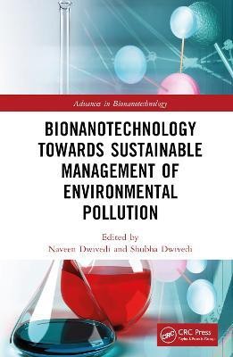 Bionanotechnology Towards Sustainable Management of Environmental Pollution(English, Hardcover, unknown)