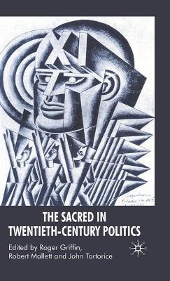 The Sacred in Twentieth-Century Politics(English, Hardcover, unknown)