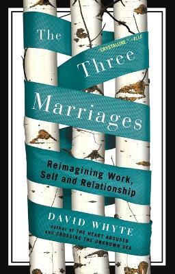 The Three Marriages(English, Paperback, Whyte David)
