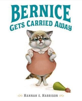 Bernice Gets Carried Away(English, Hardcover, Harrison Hannah E.)