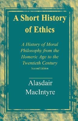 A Short History of Ethics(English, Paperback, MacIntyre Alasdair)