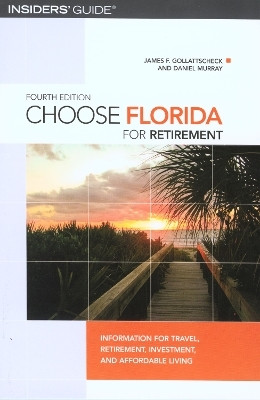 Choose Florida for Retirement(English, Paperback, Gollattscheck James F.)