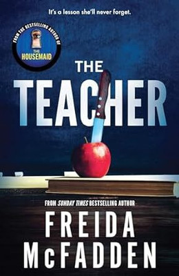 The Teacher Paperback – 1 March 2024(Paperback, Freida McFadden)