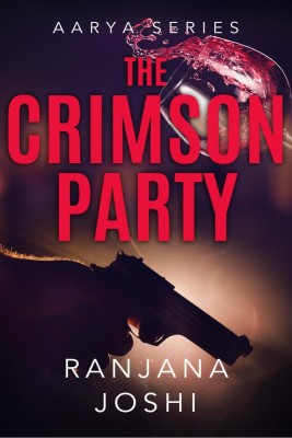 The Crimson Party(English, Paperback, Joshi Ranjana)