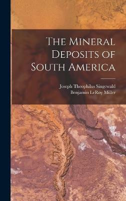 The Mineral Deposits of South America(English, Hardcover, Singewald Joseph Theophilus)