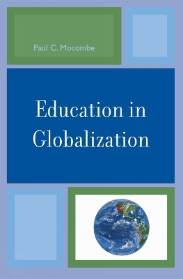 Education in Globalization(English, Paperback, Mocombe Paul C.)