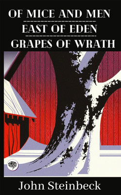 Of Mice and Men & East of Eden & Grapes of Wrath(English, Hardcover, Steinbeck John)