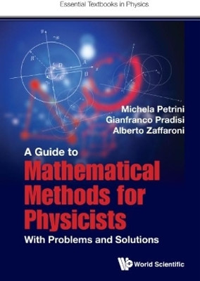 Guide To Mathematical Methods For Physicists, A: With Problems And Solutions(English, Paperback, Petrini Michela)