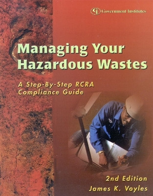 Managing Your Hazardous Wastes(English, Paperback, Voyles James K.)
