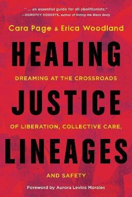 Healing Justice Lineages(English, Paperback, Page Cara)