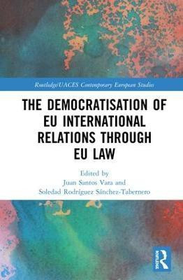 The Democratisation of EU International Relations Through EU Law(English, Hardcover, unknown)