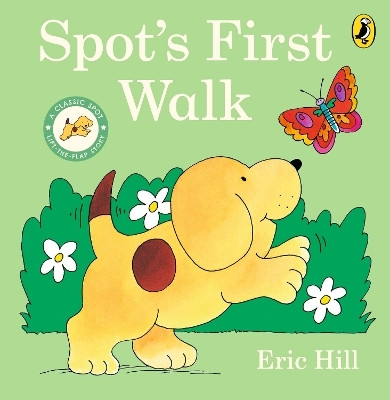 Spot's First Walk(English, Board book, Hill Eric)