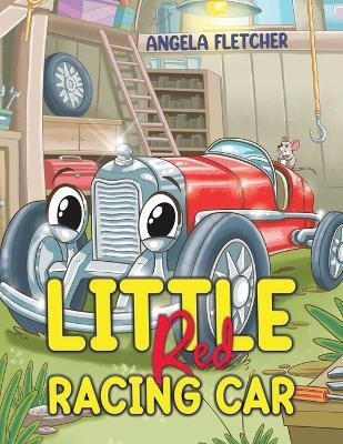 Little Red Racing Car(English, Paperback, Fletcher Angela)