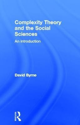 Complexity Theory and the Social Sciences(English, Hardcover, Byrne David)