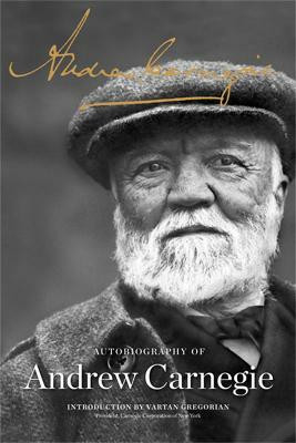 The Autobiography of Andrew Carnegie(English, Paperback, Carnegie Andrew)