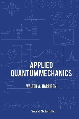Applied Quantum Mechanics(English, Paperback, Harrison Walter A)
