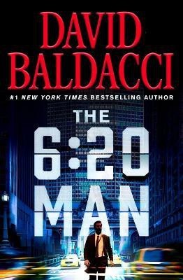 The 6:20 Man(English, Hardcover, Baldacci David)