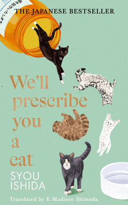 We'll Prescribe You a Cat(English, Hardcover, Ishida Syou)