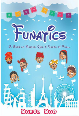 Funatics(English, Paperback, Rahul Rao)