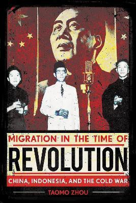 Migration in the Time of Revolution(English, Hardcover, Zhou Taomo)