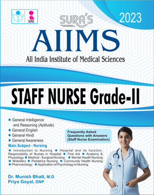 SURA`S AIIMS Staff Nurse Grade-II Exam Book In English Medium - Latest Updated Edition 2024(Paperback, M.D Dr. Munish Bhatt, DNP Priya Goyal)
