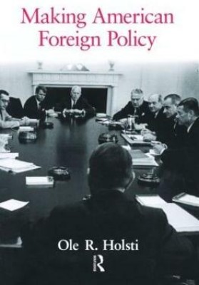 Making American Foreign Policy(English, Paperback, Holsti Ole)