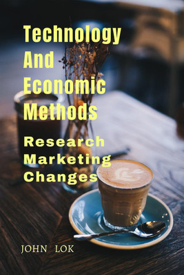 Technology And Economic Methods(English, Paperback, John Lok)