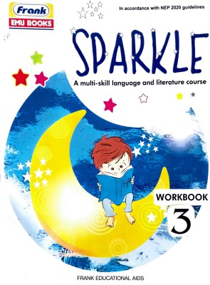 SPARKLE -3 A multi-skill language and literature course (WORKBOOK)(Paperback, Vaijayanti savant topne, Sonia kullar)