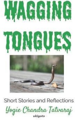 Wagging Tongues(English, Paperback, Tatvaraj Yogie Chandra)