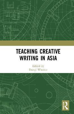 Teaching Creative Writing in Asia(English, Hardcover, unknown)