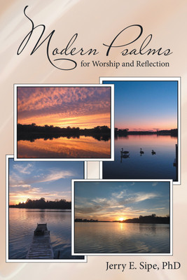 Modern Psalms for Worship and Reflection(English, Paperback, Sipe Jerry E PhD)