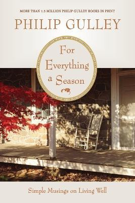 For Everything a Season(English, Paperback, Gulley Philip)