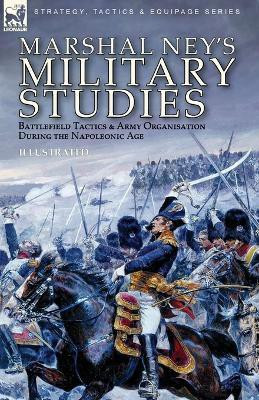 Marshal Ney's Military Studies(English, Paperback, Ney Michel)